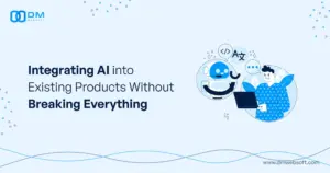 Integrating AI into Existing Products Without Breaking Everything