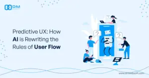 Predictive UX: How AI Is Rewriting the Rules of User Flow